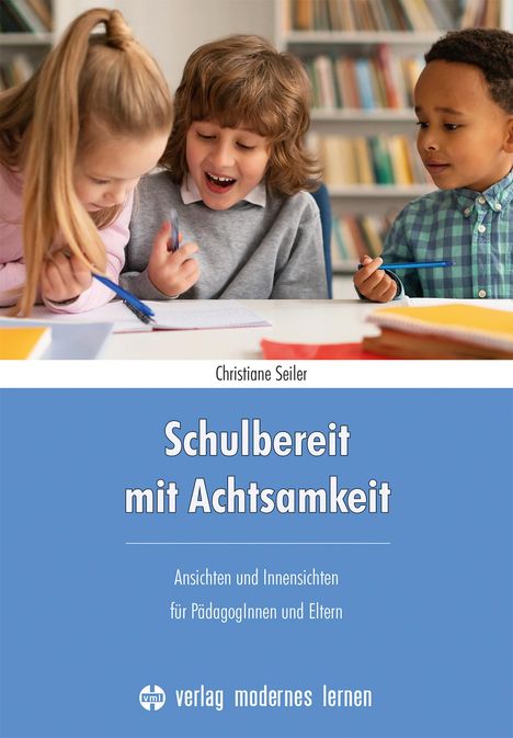 Christiane Seiler: Schulbereit mit Achtsamkeit, Buch