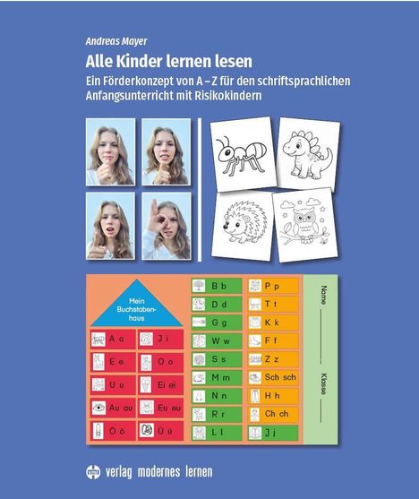 "Alle Kinder lernen lesen" ist ein Lehrkonzept für den Leseanfang. Enthält Fotos von Mundstellungen und Zeichnungen von Tieren.