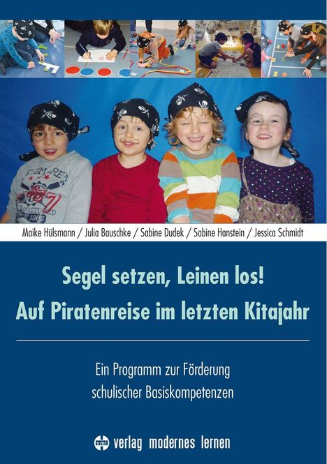 Segel setzen, Leinen los! Auf Piratenreise im letzten Kitajahr. Vier Kinder tragen Piratentücher und lächeln.