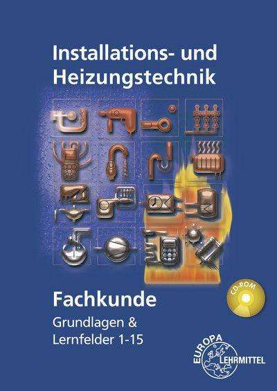 Siegfried Blickle: Fachkunde Installations- und Heizungstechnik, Buch