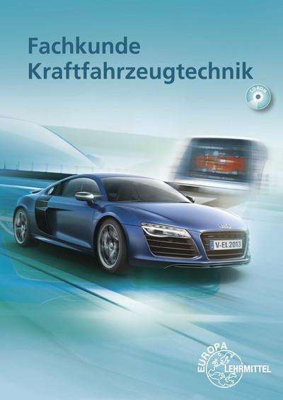 Fachkunde Kraftfahrzeugtechnik, m. CD-ROM, Buch