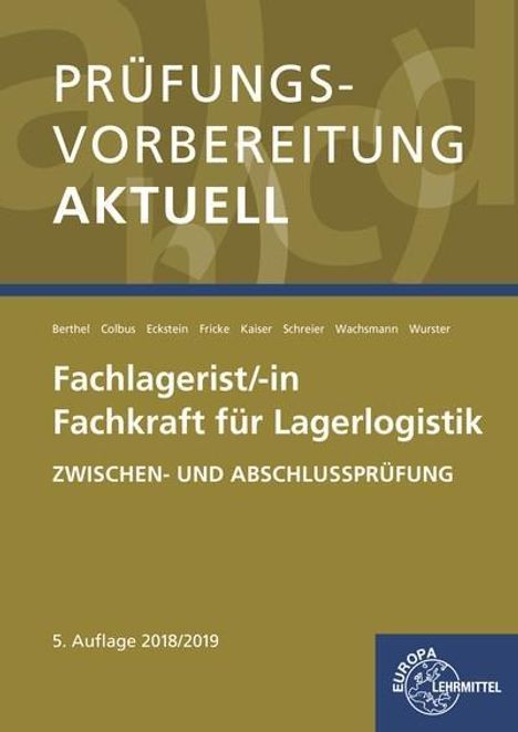 Jonina Berthel: Prüfungsvorbereitung aktuell - Fachlagerist/-in Fachkraft für Lagerlogistik, Buch