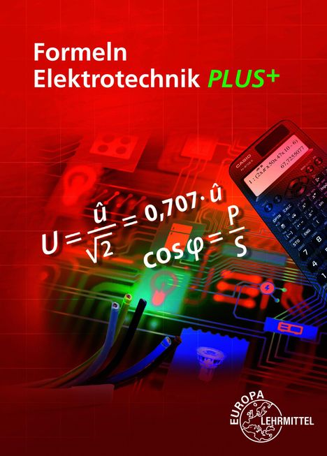 Texte: "Formeln Elektrotechnik PLUS+", Formeln, Taschenrechner, Kabel, Schaltkreise, Europa Lehrmittel Logo.