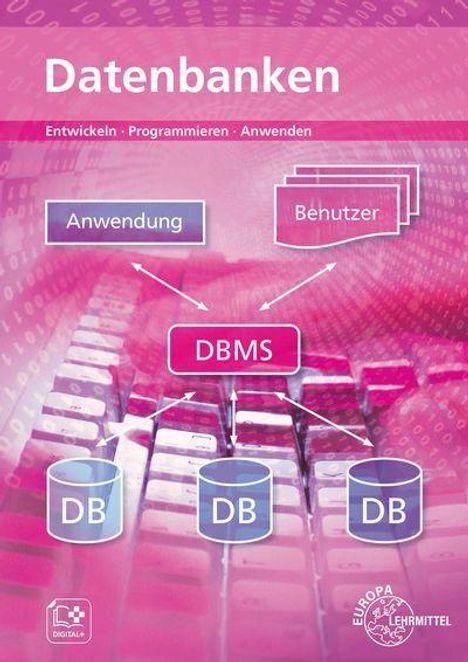 Titel: "Datenbanken". Oberhalb: "Entwickeln · Programmieren · Anwenden". Diagramm zeigt "Anwendung", "Benutzer", "DBMS", "DB". Hintergrund: Tastatur.