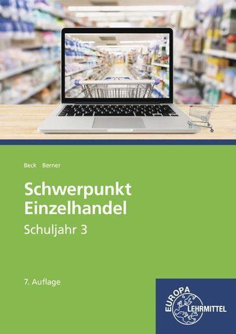 Joachim Beck: Schwerpunkt Einzelhandel Schuljahr 3, Buch