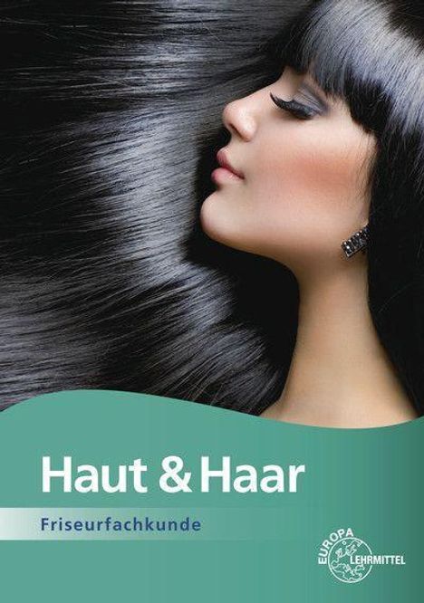 Gero Buhmann: Haut &amp; Haar Friseurfachkunde, Buch