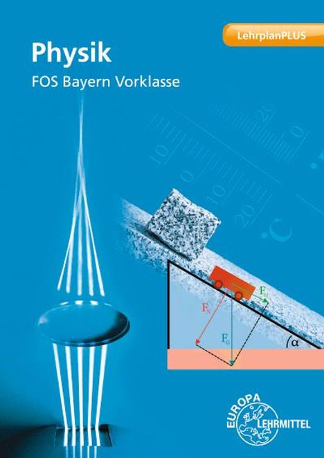 Josef Dillinger: Physik FOS Technik Bayern - Vorklasse, Buch