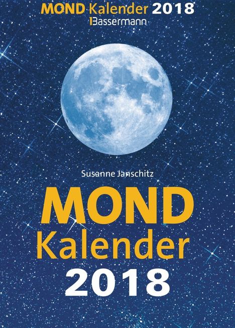 Susanne Janschitz: Mondkalender 2018 - Abreißkalender, Diverse
