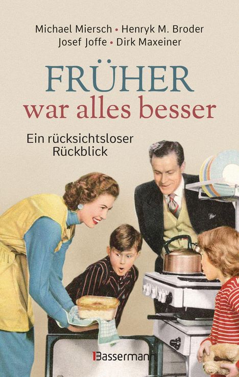 Michael Miersch: Früher war alles besser, Buch