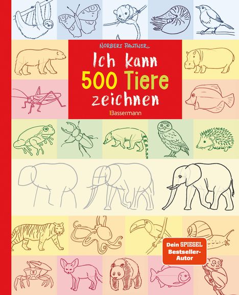 Norbert Pautner: Ich kann 500 Tiere zeichnen. Die Zeichenschule für Kinder ab 8 Jahren, Buch