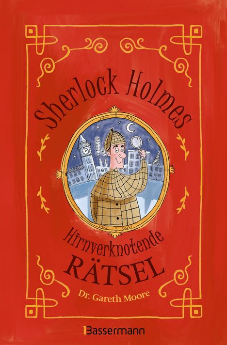 Gareth Moore: Sherlock Holmes - Hirnverknotende Rätsel. Für Kinder ab 8 Jahren, Buch