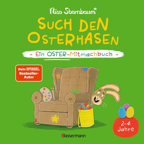 Nico Sternbaum: Such den Osterhasen. Ein Oster-Mitmachbuch. Zum Schütteln, Schaukeln, Pusten, Klopfen und sehen, was dann passiert. Von 2 bis 4 Jahren, Buch