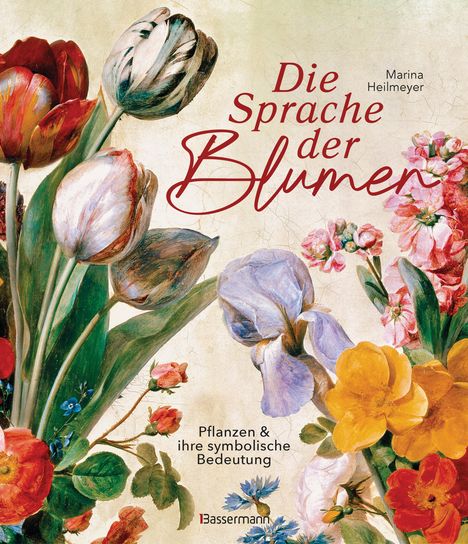 Marina Heilmeyer: Die Sprache der Blumen. Pflanzen und ihre symbolische Bedeutung, Buch