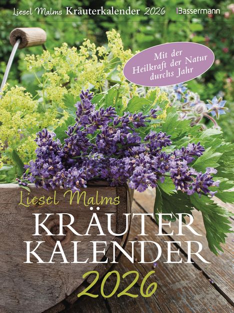 Liesel Malm: Liesel Malms Kräuterkalender 2026. Mit der Heilkraft der Natur durchs Jahr, Kalender