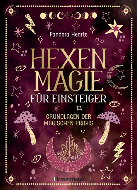 "Hexen Magie für Einsteiger. Grundlagen der magischen Praxis." Violette Illustration mit Kristallen und Mondsicheln.