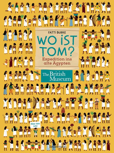 "WO IST TOM? Expedition ins alte Ägypten. The British Museum. Hier bin ich! Illustration von vielen Figuren im ägyptischen Stil."