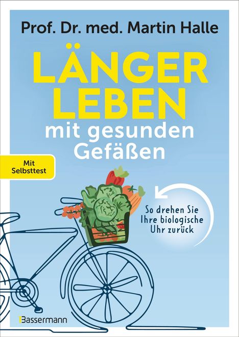 Martin Halle: Länger leben mit gesunden Gefäßen, Buch