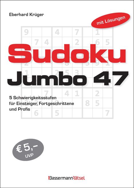 „Sudoku Jumbo 47“ von Eberhard Krüger, 5 Schwierigkeitsstufen, mit Lösungen, Preis: €5,- UVP. Im Hintergrund Sudoku-Gitter.