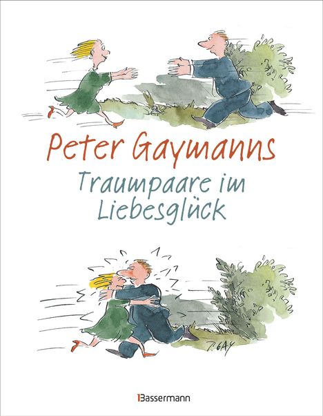 "Peter Gaymanns Traumpaare im Liebesglück" steht auf einer Illustration. Ein Paar rennt aufeinander zu und umarmt sich.