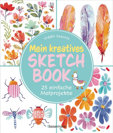 Text: "Mein kreatives Sketchbook, 25 einfache Malprojekte." Illustration mit bunten Blumen, Federn und Insekten.