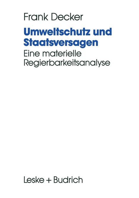 Frank Decker: Umweltschutz und Staatsversagen, Buch