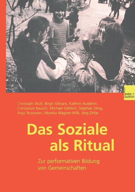 Christoph Wulf: Das Soziale als Ritual, Buch