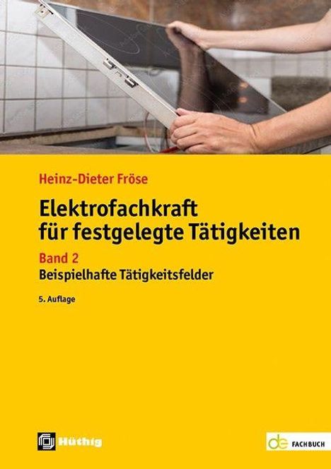 "Elektrofachkraft für festgelegte Tätigkeiten, Band 2", 5. Auflage, von Heinz-Dieter Fröse. Hände halten ein Solarpanel.