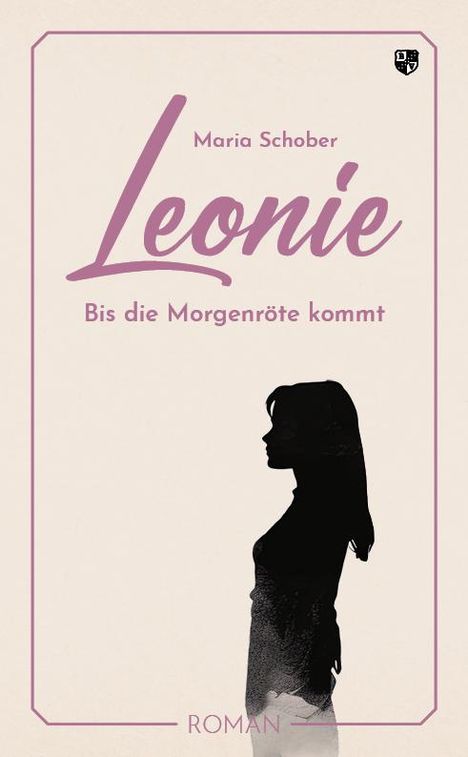 Maria Schober: Leonie, Buch