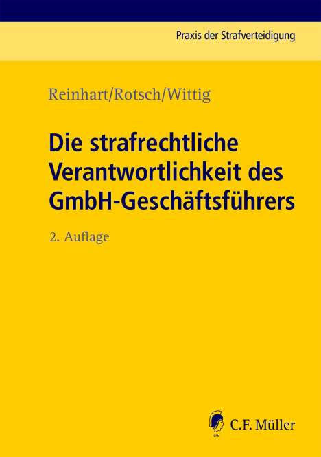 Michael Reinhart: Die strafrechtliche Verantwortlichkeit des GmbH-Geschäftsführers, Buch