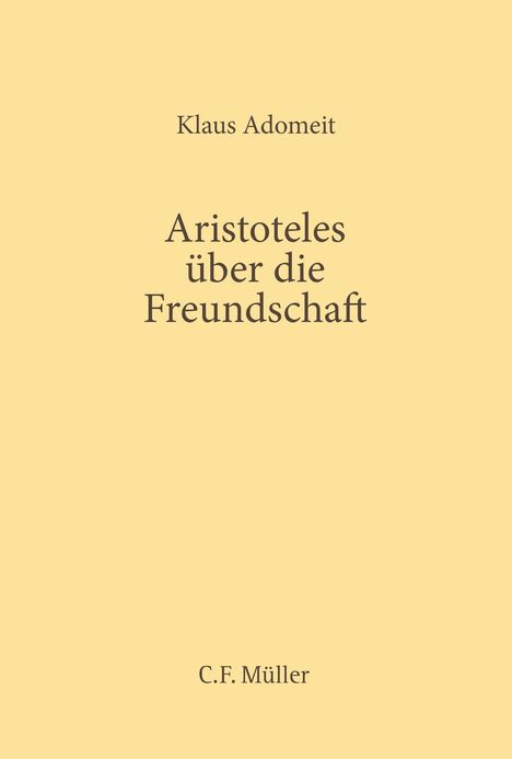 Klaus Adomeit: Aristoteles über die Freundschaft, Buch