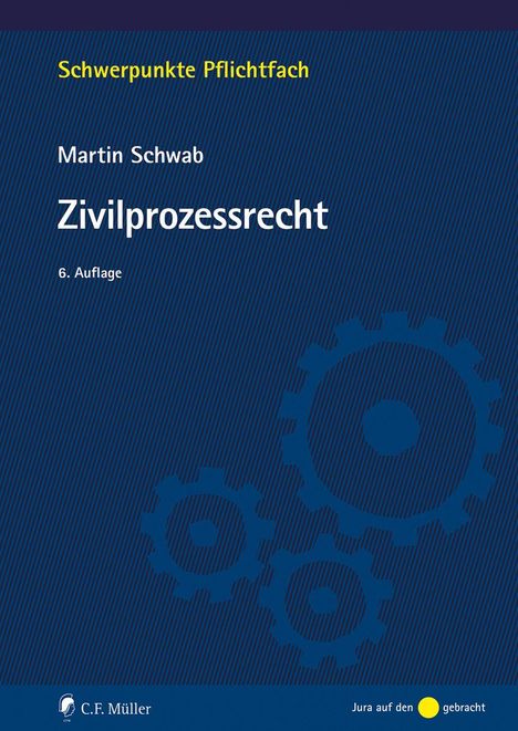 Martin Schwab: Zivilprozessrecht, Buch