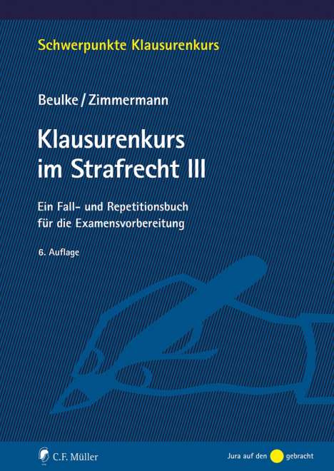 Werner Beulke: Klausurenkurs im Strafrecht III, Buch