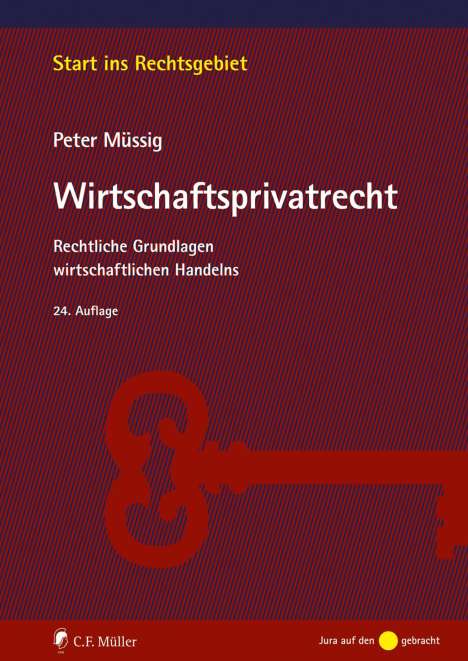 Peter Müssig: Müssig, Wirtschaftsprivatrecht, Buch