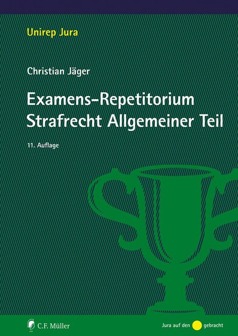 Christian Jäger: Examens-Repetitorium Strafrecht Allgemeiner Teil, Buch