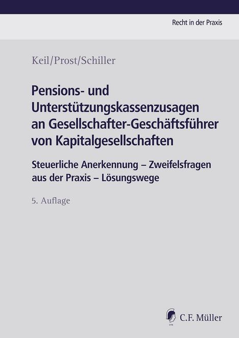 Keil/Prost/Schiller: „Pensions- und Unterstützungskassenzusagen an Gesellschafter-Geschäftsführer von Kapitalgesellschaften“.