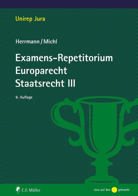 Unirep Jura, Herrmann/Michl, Examens-Repetitorium Europarecht Staatsrecht III, 9. Auflage, dunkelgrün mit Pokal-Icon.