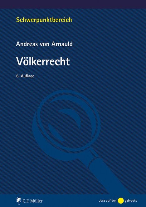 Schwerpunktbereich, Andreas von Arnauld, Völkerrecht, 6. Auflage. Blaues Cover mit stilisierter Lupe.