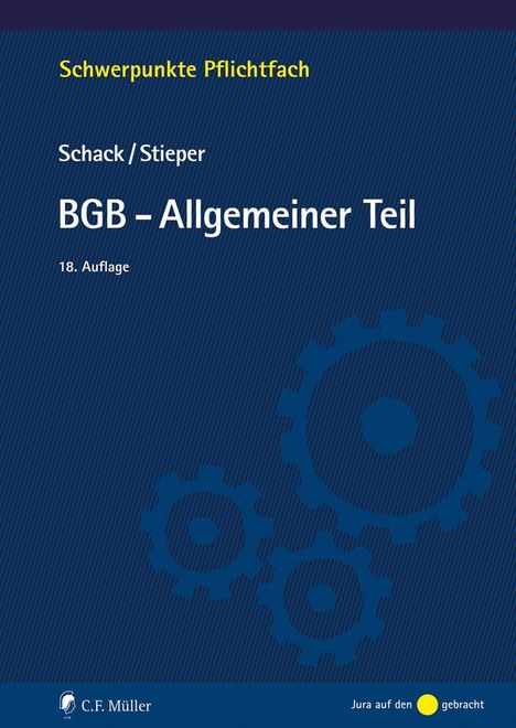 Text: "Schwerpunkte Pflichtfach", "Schack / Stieper", "BGB – Allgemeiner Teil", "18. Auflage". Blaues Cover mit Zahnrädern.