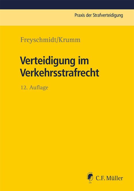 Uwe Freyschmidt: Verteidigung im Verkehrsstrafrecht, Buch