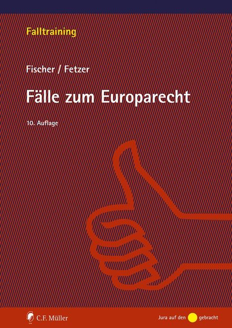 "Fälle zum Europarecht", 10. Auflage. Illustration eines Daumens hoch auf gestreiftem Hintergrund in Rot- und Orangetönen.