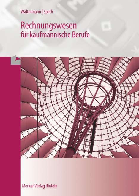 Aloys Waltermann: Rechnungswesen für kaufmännische Berufe, Buch