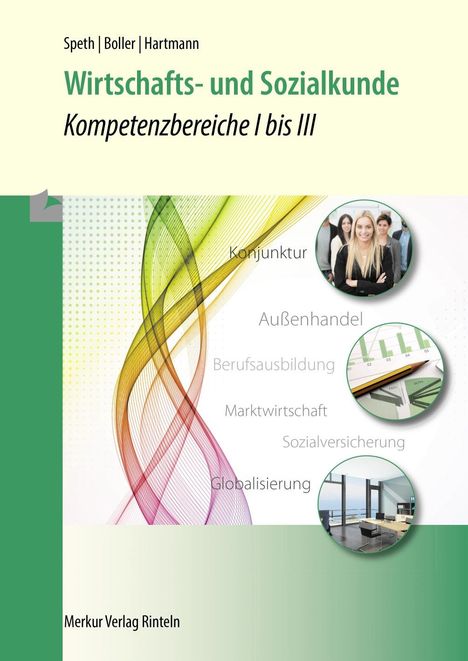 Hermann Speth: Wirtschafts- und Sozialkunde - Kompetenzbereiche I bis III, Buch