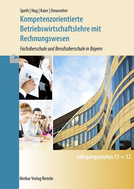 Hermann Speth: Kompetenzorientierte Betriebswirtschaftslehre mit Rechnungswesen. Bayern, Buch