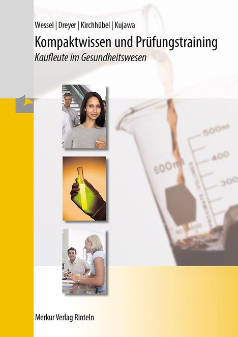 Bernhard Wessel: Kompaktwissen und Prüfungstraining. Kaufleute im Gesundheitswesen, Buch