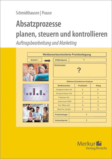 Michael Schmidthausen: Absatzprozesse. planen, steuern und kontrollieren, Buch