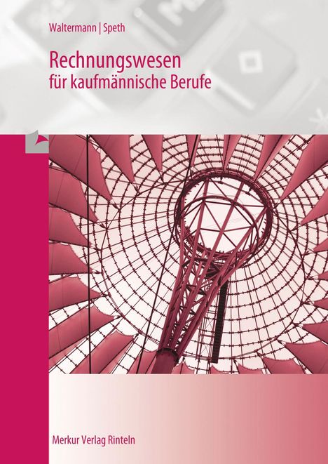 Aloys Waltermann: Rechnungswesen für kaufmännische Berufe, Buch