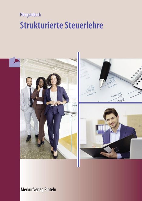 Hengstebeck, Strukturierte Steuerlehre, Merkur Verlag Rinteln. Drei Personen in Businesskleidung, Notizbuch mit Stift.
