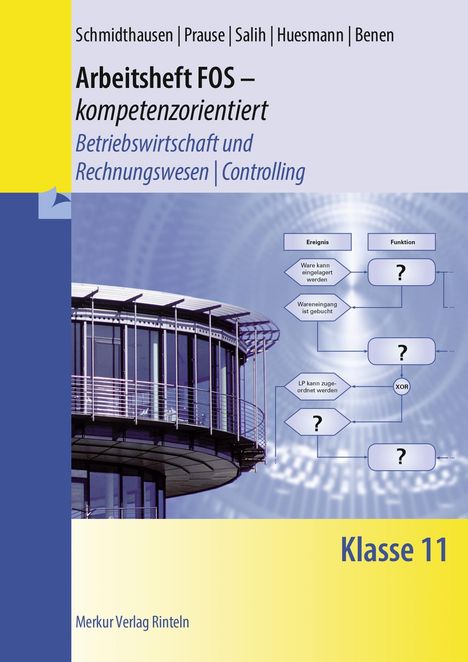 Michael Schmidthausen: Arbeitsheft FOS - kompetenzorientiert - Betriebswirtschaft und Rechnungswesen / Controlling. Klasse 11, Buch