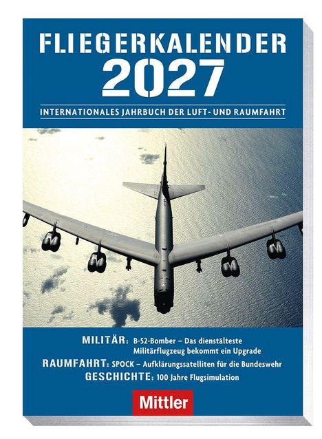 "FLIEGERKALENDER 2027", „MILITÄR: B-52-Bomber“, Bild: Flugzeug von oben, Verlag: Mittler.