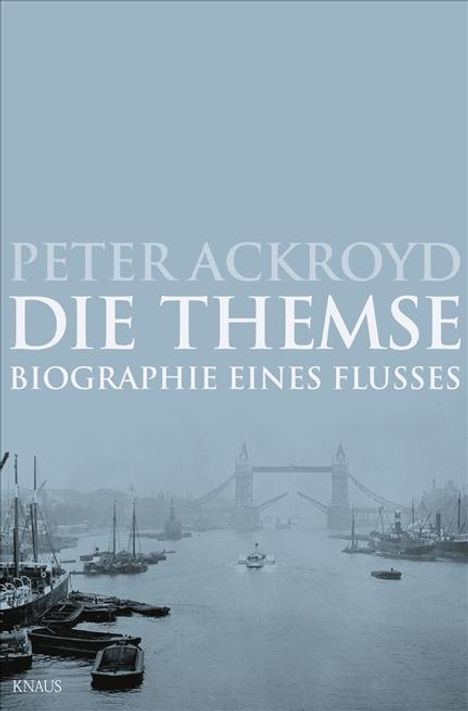 Peter Ackroyd: Die Themse, Buch